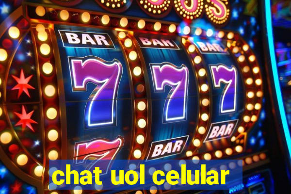 chat uol celular